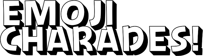 Emoji Charades!
